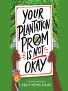 Cover image for Your Plantation Prom Is Not Okay
